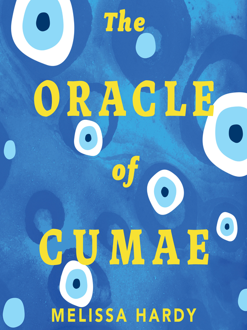 Title details for The Oracle of Cumae by Melissa Hardy - Wait list